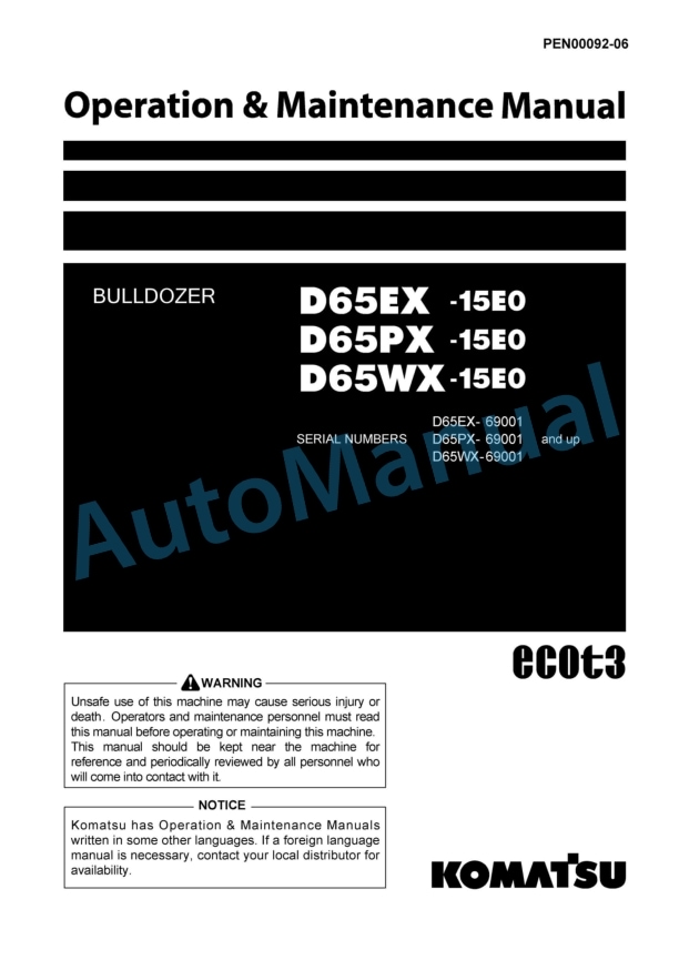 Komatsu D65EX-15E0, D65PX-15E0, D65WX-15E0 Bull Dozer Operation and Maintenance Manual PEN00092-06