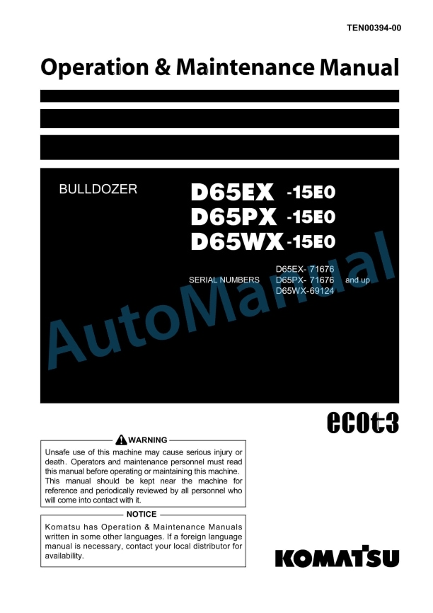 Komatsu D65EX-15E0, D65PX-15E0, D65WX-15E0 Bull Dozer Operation and Maintenance Manual TEN00394-00