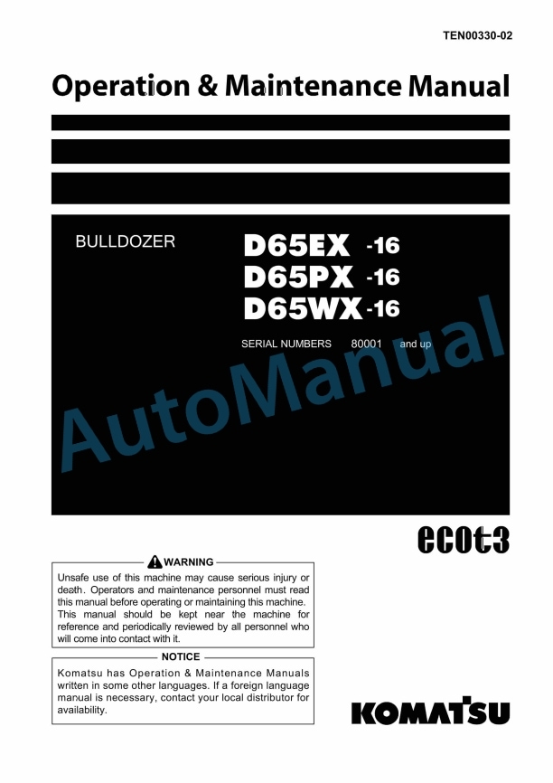 Komatsu D65EX-16, D65PX-16, D65WX-16 Bull Dozer Operation and Maintenance Manual TEN00330-02