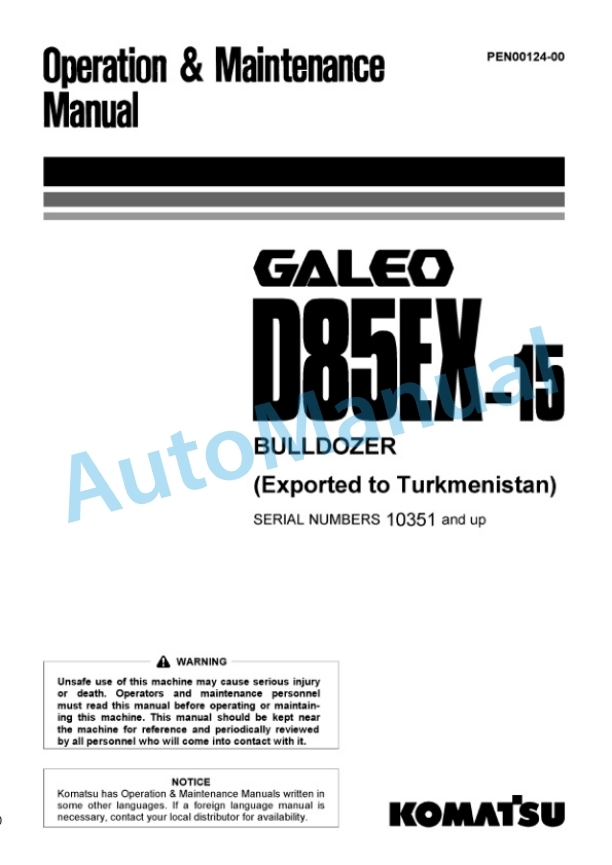 Komatsu D85EX-15 Galeo Bull Dozer Operation and Maintenance Manual PEN00124-00-2