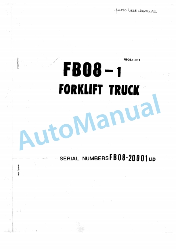 Komatsu FB08-1 Forklift Truck Parts Manual FB08.1-PE1 1 Komatsu FB08-1 Forklift Truck Parts Manual FB08.1-PE1