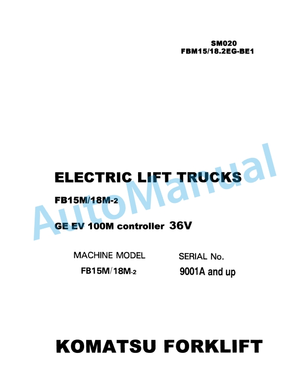 Komatsu FB15M-2, FB18M-2 Electric Lift Truck Shop Manual SM020