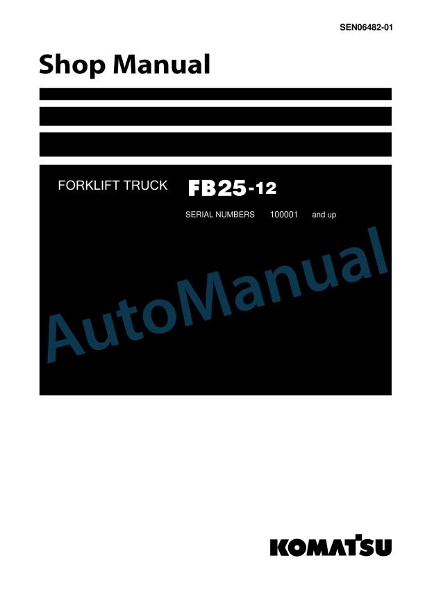 Komatsu FB25-12 Forklift Truck Shop Manual SEN06482-01