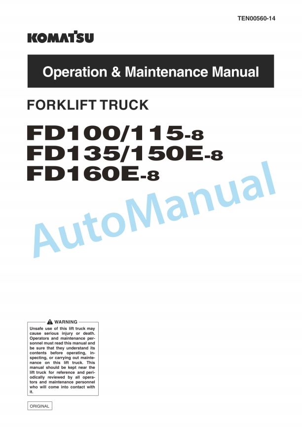 Komatsu FD100-8, FD115-8, FD135-8, FD150E-8, FD160E-8 Forklift Truck Operation and Maintenance Manual TEN00560-14