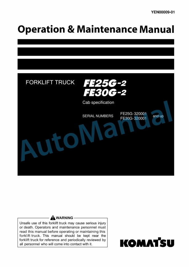 Komatsu FE25G-2, FE30G-2 Forklift Truck Operation and Maintenance Manual YEN00009-01