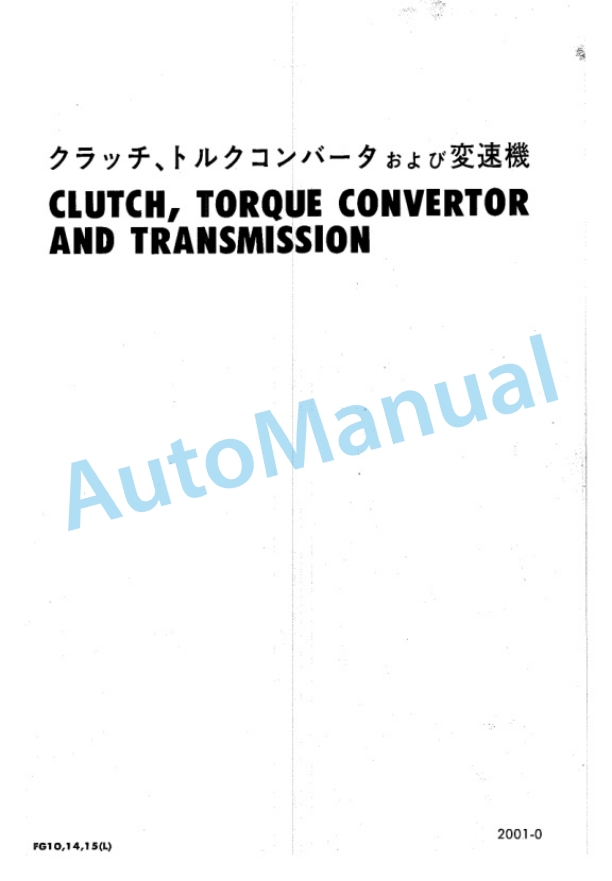 Komatsu FG10, FG14, FG15(TORQFLOW DRIVE) Forklift Truck Parts Manual 2 Komatsu FG10, FG14, FG15(TORQFLOW DRIVE) Forklift Truck Parts Manual-2