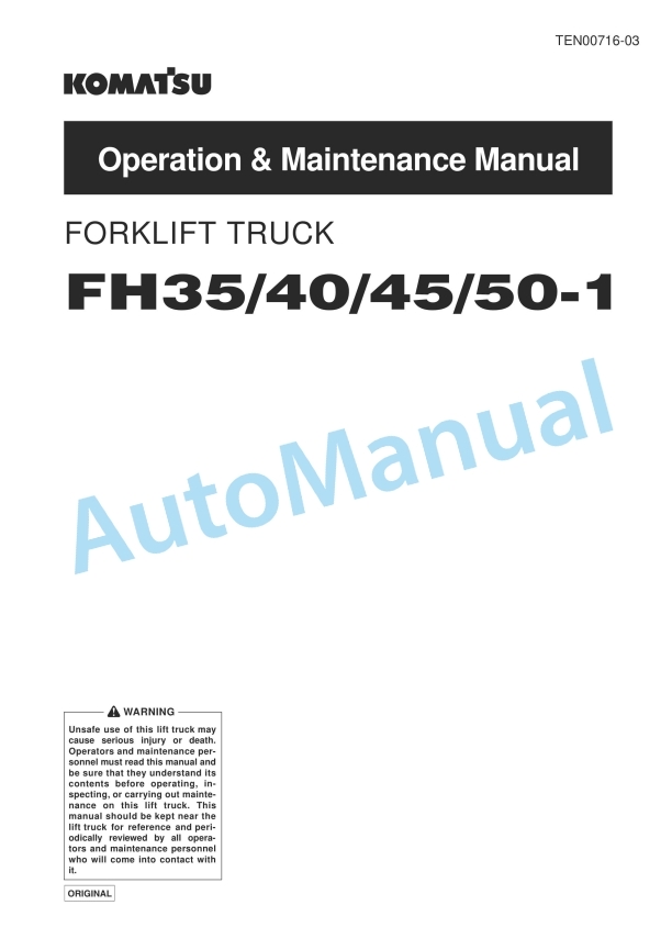 Komatsu FH35-1, FH40-1, FH45-1, FH50-1 Forklift Truck Operation and Maintenance Manual TEN00716-03