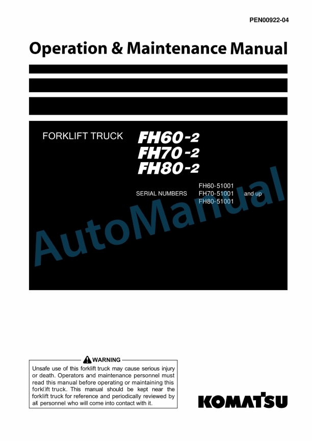 Komatsu FH60-2, FH70-2, FH80-2 Forklift Truck Operation and Maintenance Manual PEN00922-04