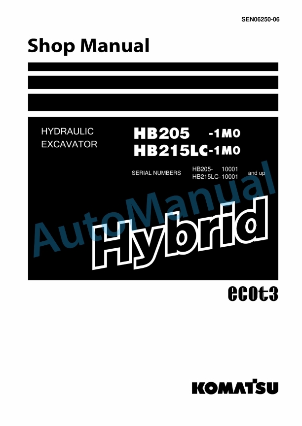 Komatsu HB205-1M0, HB215LC-1M0 Hybrid Hydraulic Excavator Shop Manual SEN06250-06