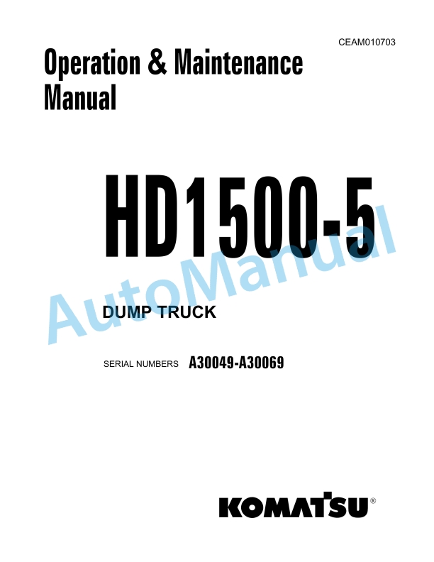 Komatsu HD1500-5 Dump Truck Operation and Maintenance Manual CEAM010703