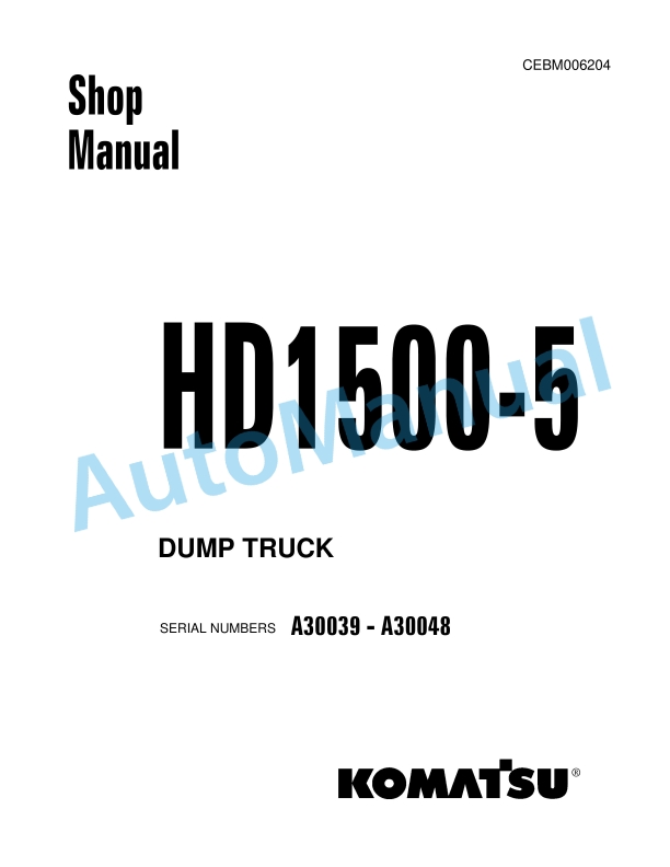 Komatsu HD1500-5 Dump Truck Shop Manual CEBM006204