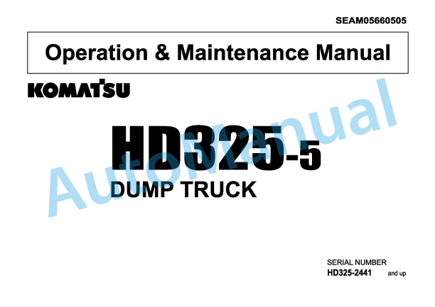 Komatsu HD325-5 Dump Truck Operation and Maintenance Manual SEAM05660505
