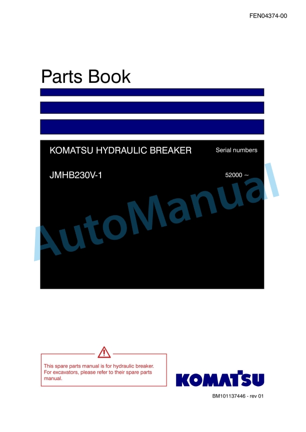 Komatsu JMHB230V-1 Hydraulic Breaker Parts Manual FEN04374-00 1 Komatsu JMHB230V-1 Hydraulic Breaker Parts Manual FEN04374-00