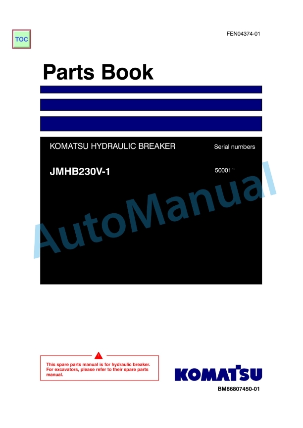 Komatsu JMHB230V-1 Hydraulic Breaker Parts Manual FEN04374-01 1 Komatsu JMHB230V-1 Hydraulic Breaker Parts Manual FEN04374-01