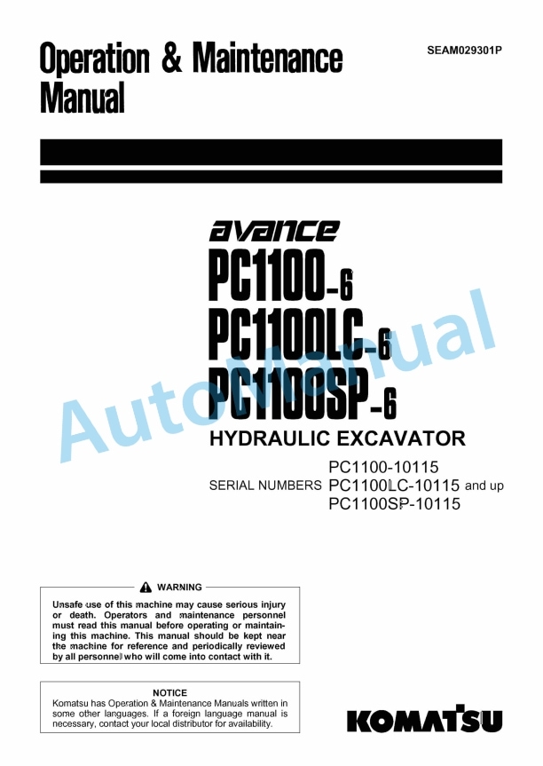 Komatsu PC1100-6, PC1100LC-6, PC1100SP-6 Advance Hydraulic Excavator Operation and Maintenance Manual SEAM029301P