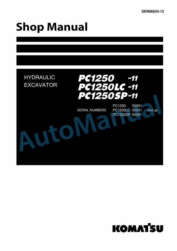 Komatsu PC1250-11, PC1250LC-11, PC1250SP-11 Hydraulic Excavator Shop Manual SEN06624-13