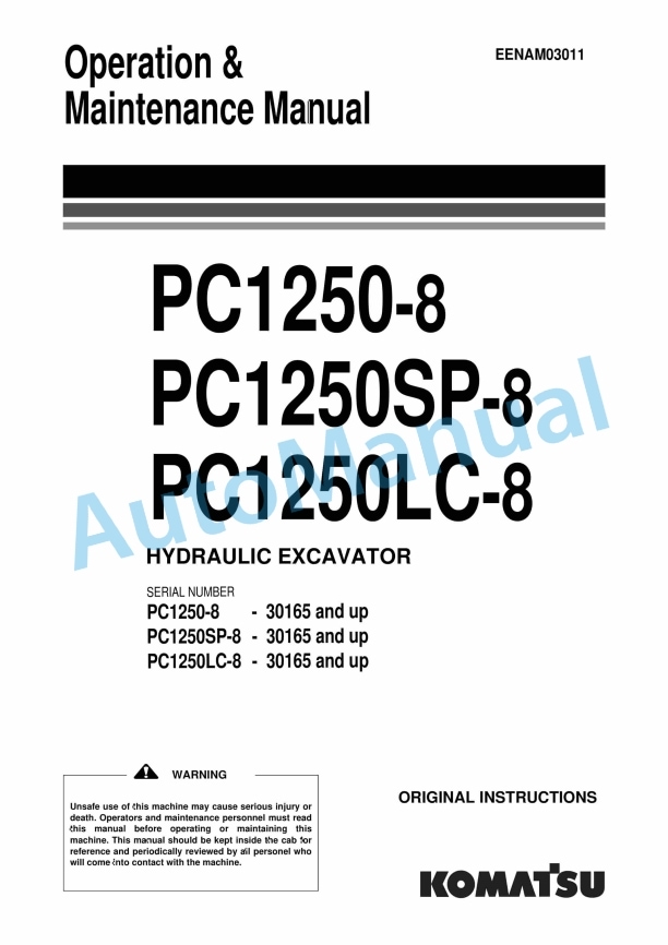 Komatsu PC1250-8, PC1250LC-8, PC1250SP-8 Hydraulic Excavator Operation and Maintenance Manual EENAM03011