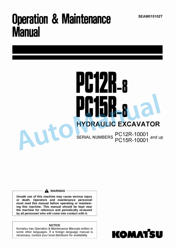 Komatsu PC12R-8, PC15R-8 Hydraulic Excavator Operation and Maintenance Manual SEAM015102T