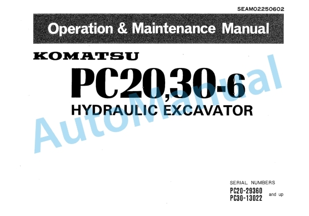 Komatsu PC20-6, PC30-6 Hydraulic Excavator Operation and Maintenance Manual SEAM02250602