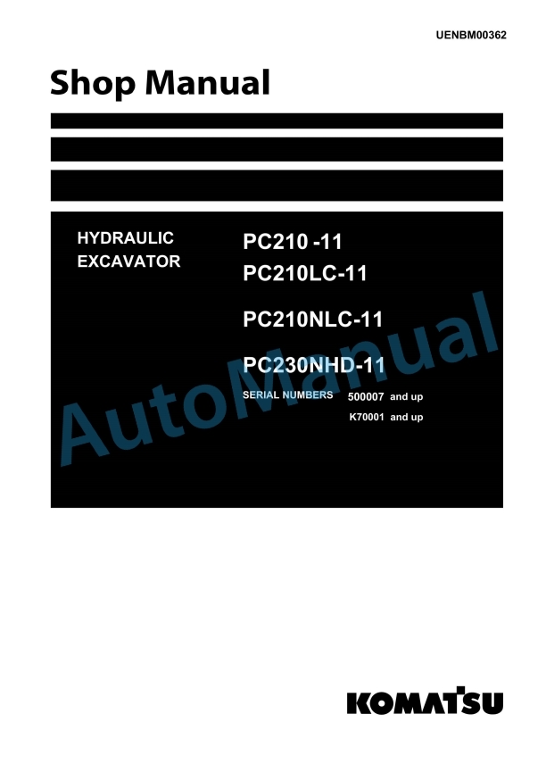 Komatsu PC210-11, PC210LC-11, PC210NLC-11, PC230NHD-11 Hydraulic Excavator Shop Manual UENBM00362