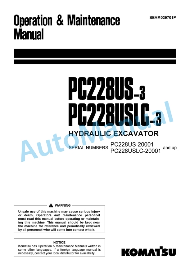 Komatsu PC228US-3, PC228USLC-3 Hydraulic Excavator Operation and Maintenance Manual SEAM039701P
