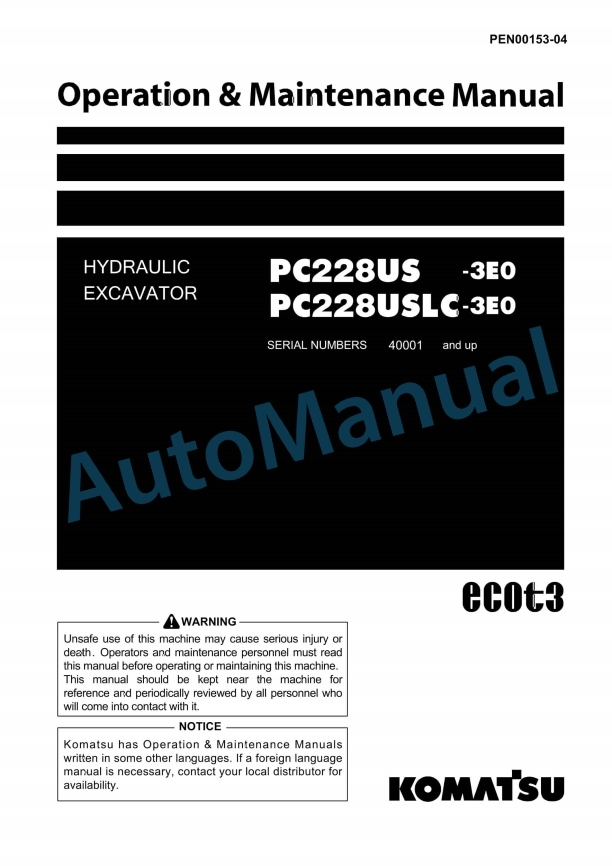Komatsu PC228US-3E0, PC228USLC-3E0 Hydraulic Excavator Operation and Maintenance Manual PEN00153-04