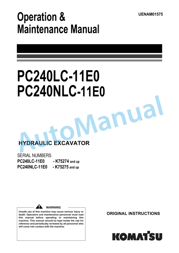 Komatsu PC240LC-11E0, PC240NLC-11E0 Hydraulic Excavator Operation and Maintenance Manual UENAM01575