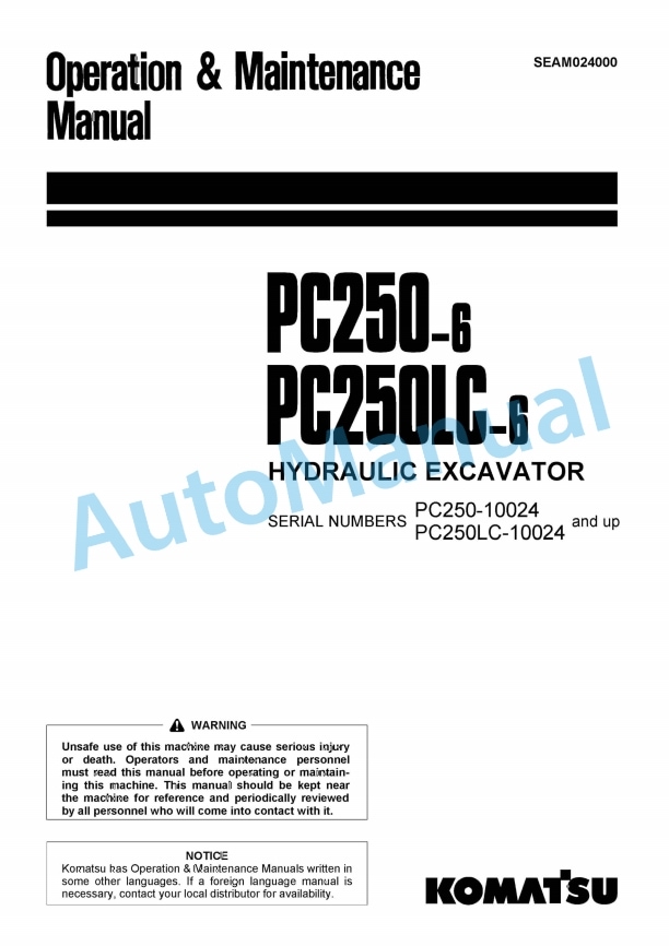 Komatsu PC250-6, PC250LC-6 Hydraulic Excavator Operation and Maintenance Manual SEAM024000