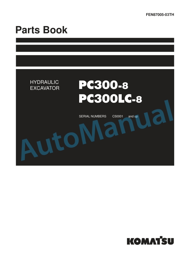 Komatsu PC300-8, PC300LC-8 Hydraulic Excavator Parts Manual FEN87005-03TH