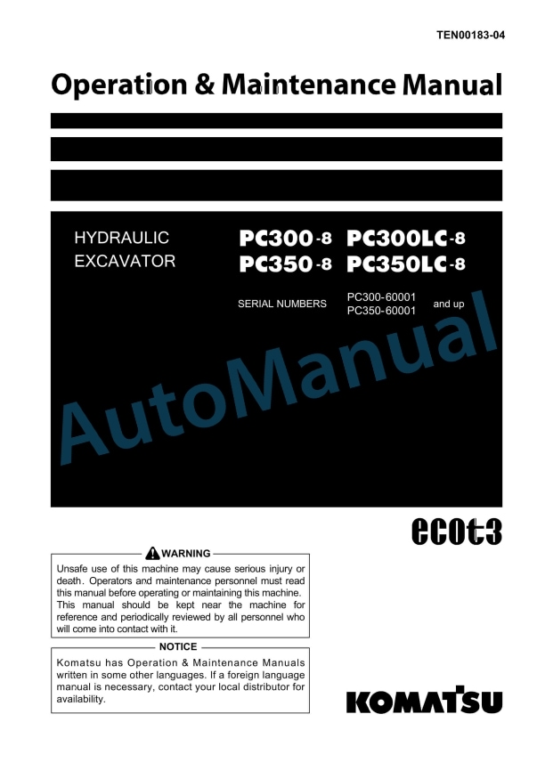 Komatsu PC300-8, PC300LC-8, PC350-8, PC350LC-8 Hydraulic Excavator Operation and Maintenance Manual TEN00183-04