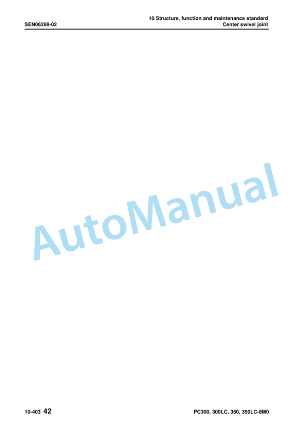 Alternative view of Komatsu PC300-8M0, PC300LC-8M0, PC350-8M0, PC350LC-8M0 Hydraulic Excavator Shop Manual SEN06257-06