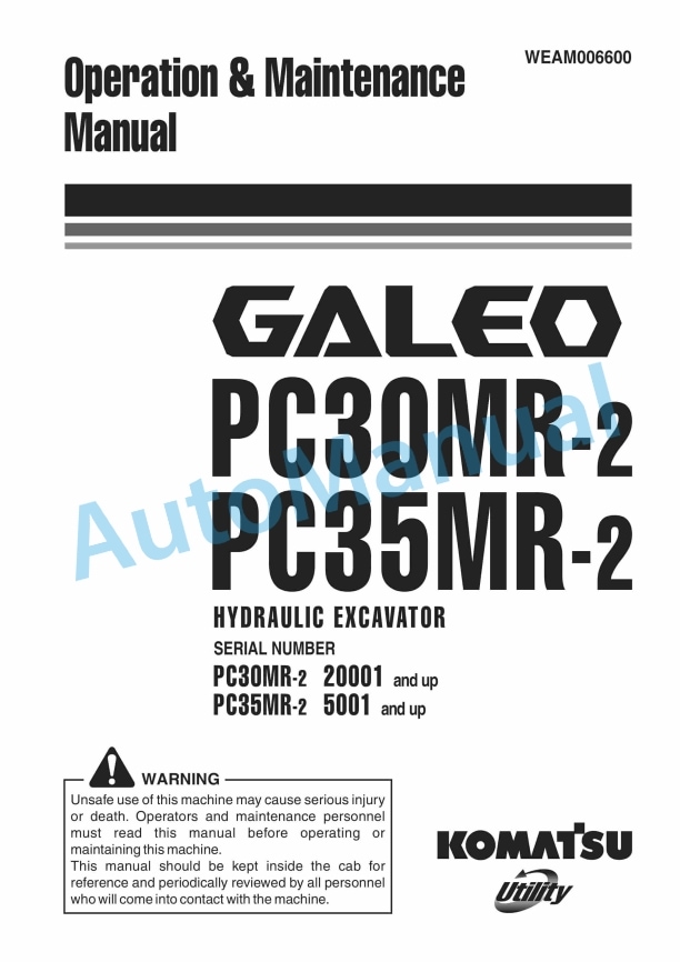 Komatsu PC30MR-2, PC35MR-2 Galeo Hydraulic Excavator Operation and Maintenance Manual WEAM006600