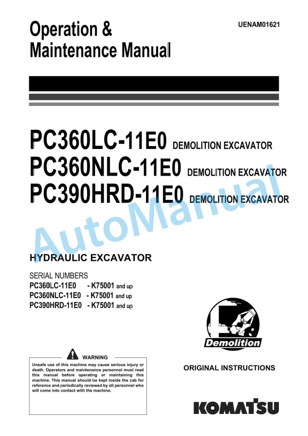 Komatsu PC360LC-11E0, PC360NLC-11E0, PC390HRD-11E0 Demolition Hydraulic Excavator Operation and Maintenance Manual UENAM01621