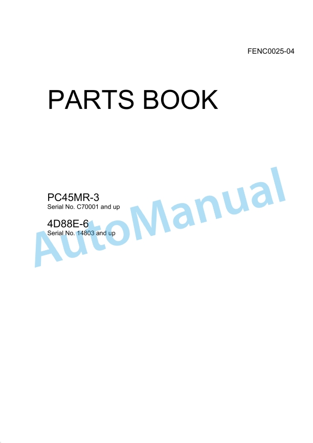 Komatsu PC45MR-3, 4D88E-6 Parts Manual FENC0025-04