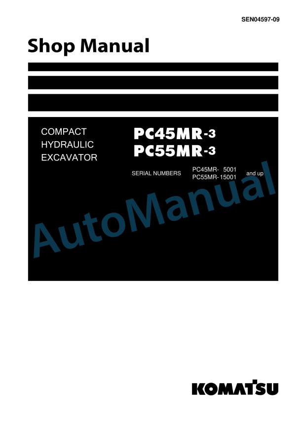 Komatsu PC45MR-3, PC55MR-3 Compact Hydraulic Excavator Shop Manual SEN04597-09