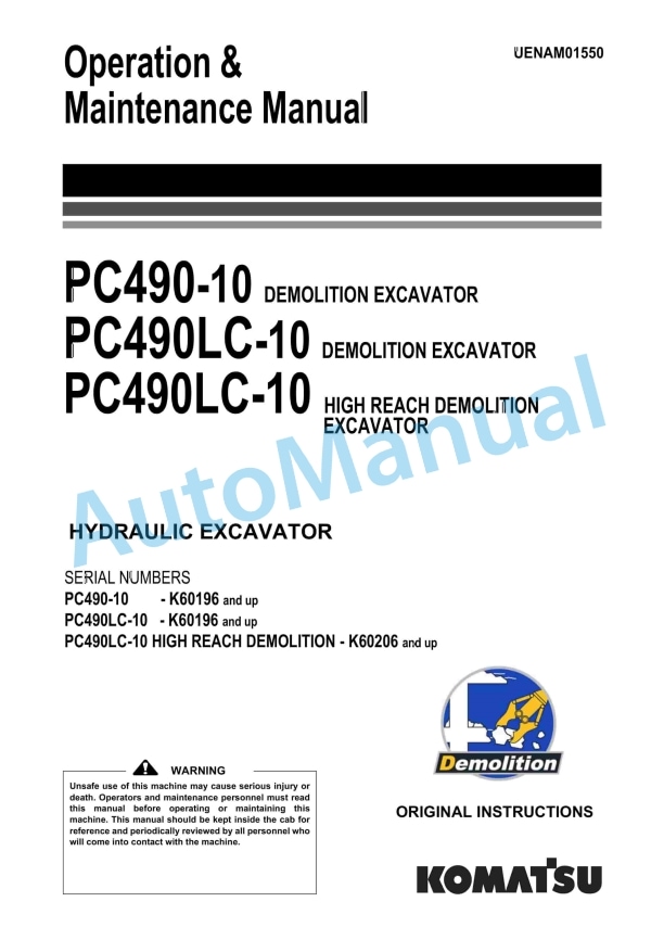 Komatsu PC490-10 Demolition, PC490LC-10 Demolition, PC490LC-10 High Reach Demolition Hydraulic Excavator Operation and Maintenance Manual UENAM01550