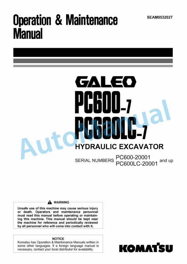 Komatsu PC600-7, PC600LC-7 Galeo Hydraulic Excavator Operation and Maintenance Manual SEAM053202T