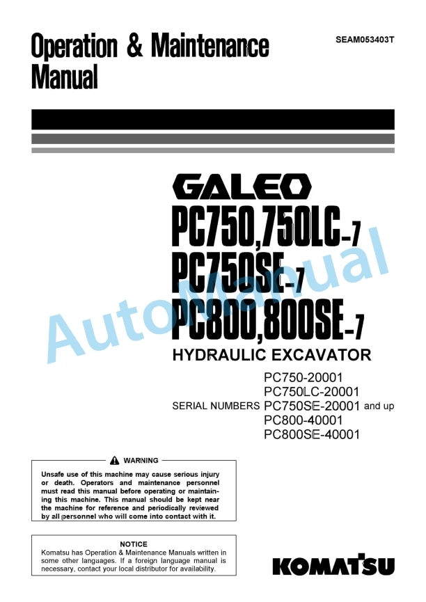 Komatsu PC750-7, PC750LC-7, PC750SE-7, PC800-7, PC800SE-7 Galeo Hydraulic Excavator Operation and Maintenance Manual SEAM053403T