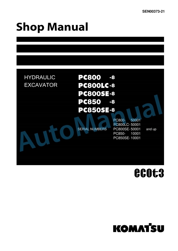 Komatsu PC800-8, PC800LC-8, PC800SE-8, PC850-8, PC850SE-8 Hydraulic Excavator Shop Manual SEN00373-21