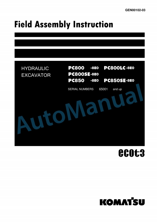 Komatsu PC800-8E0, PC800LC-8E0, PC800SE-8E0, PC850-8E0, PC850SE-8E0 Hydraulic Excavator Field Assembly Instruction GEN00102-03