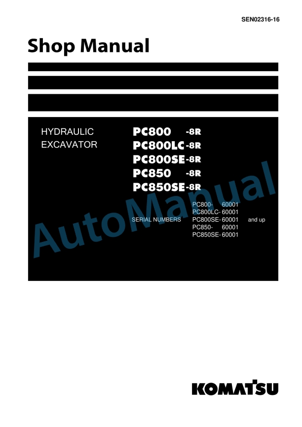 Komatsu PC800-8R, PC800LC-8R, PC800SE-8R, PC850-8R, PC850SE-8R Hydraulic Excavator Shop Manual SEN02316-16