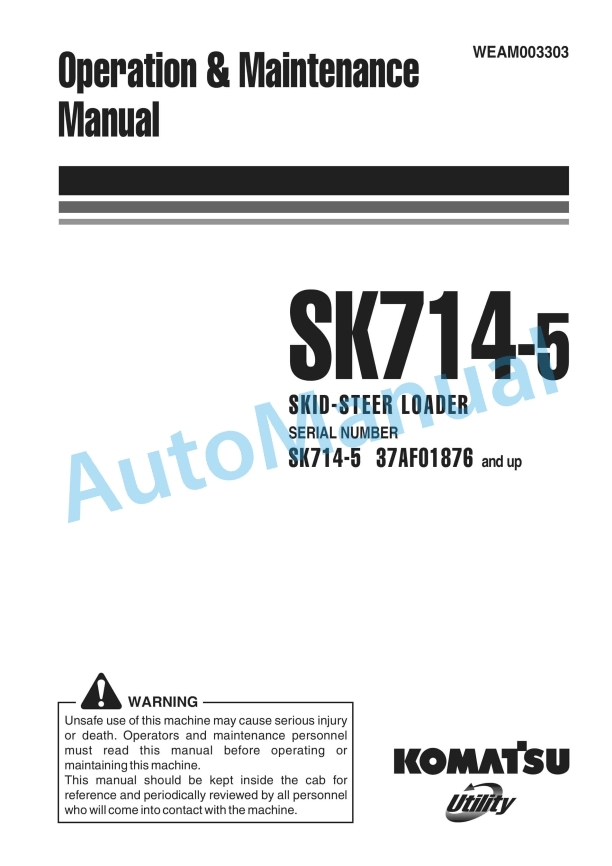 Komatsu SK714-5 Skid Steer Loader Operation and Maintenance Manual WEAM003303