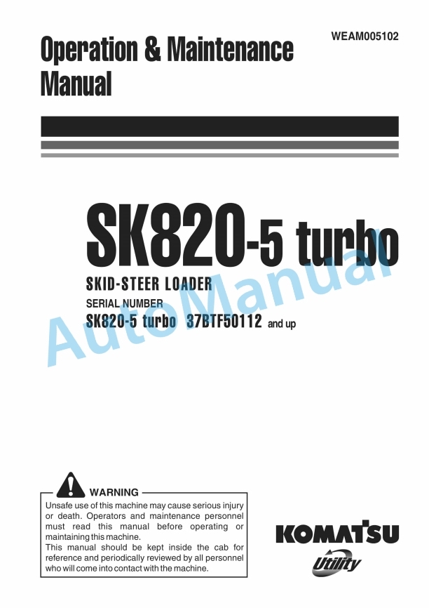 Komatsu SK820-5 Turbo Skid Steer Loader Operation and Maintenance Manual WEAM005102