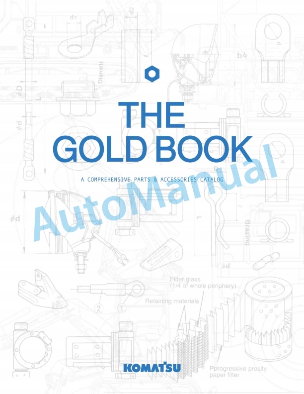Komatsu The Gold Book A Comprehensive Parts and Accessories Catalog 1 Komatsu The Gold Book A Comprehensive Parts and Accessories Catalog