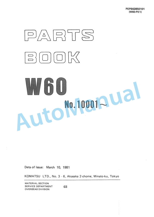 Komatsu W60 Wheel Loader Parts Manual PEPB03850101 1 Komatsu W60 Wheel Loader Parts Manual PEPB03850101