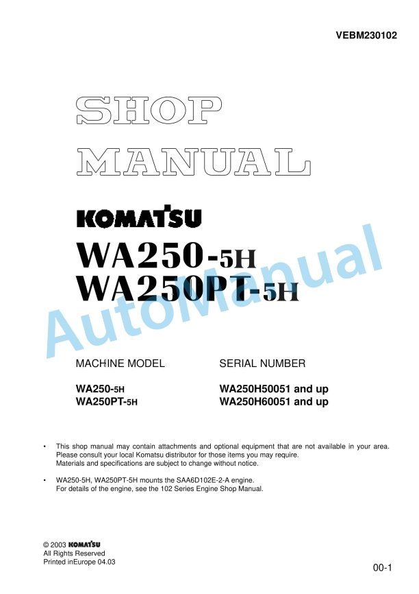 Komatsu WA250-5H, WA250PT-5H Wheel Loader Shop Manual VEBM230102 1 Komatsu WA250-5H, WA250PT-5H Wheel Loader Shop Manual VEBM230102
