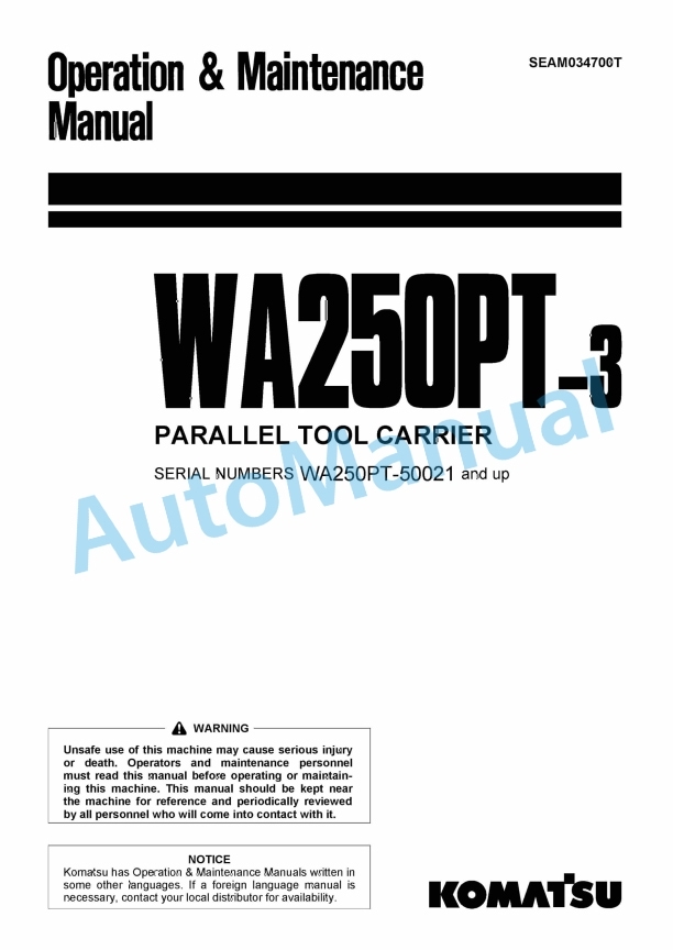Komatsu WA250PT-3 Parallel Tool Carrier Wheel Loader Operation and Maintenance Manual SEAM034700T