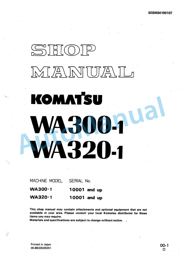 Komatsu WA300-1, WA320-1 Wheel Loader Shop Manual SEBM04190107 1 Komatsu WA300-1, WA320-1 Wheel Loader Shop Manual SEBM04190107