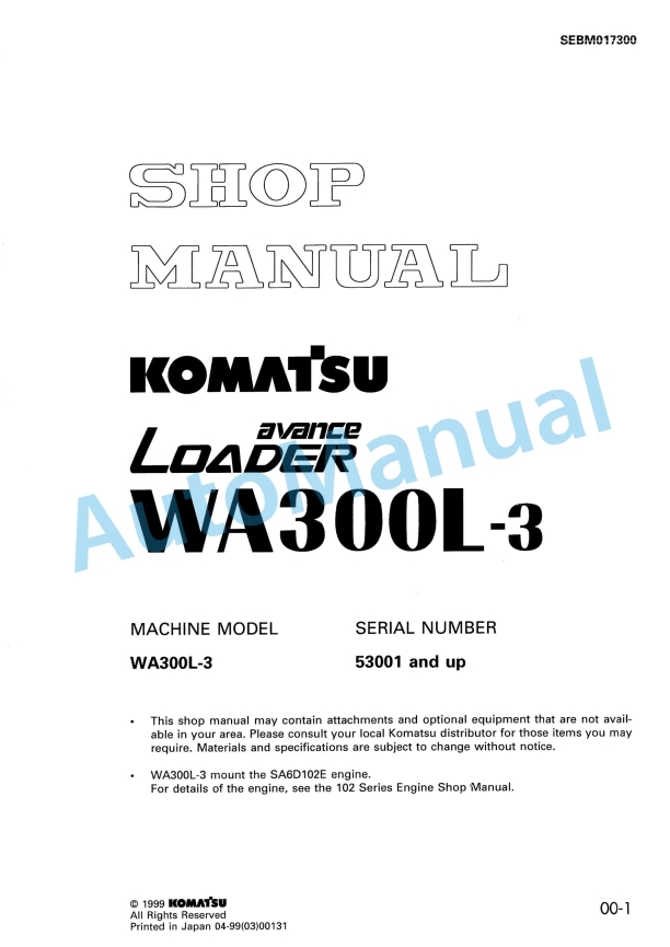 Komatsu WA300L-3 Avance Loader Shop Manual SEBM017300 1 Komatsu WA300L-3 Avance Loader Shop Manual SEBM017300