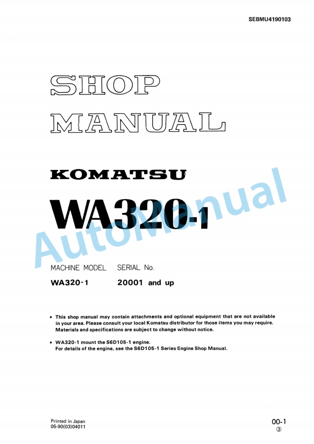 Komatsu WA320-1 Wheel Loader Shop Manual SEBMU4190103 1 Komatsu WA320-1 Wheel Loader Shop Manual SEBMU4190103